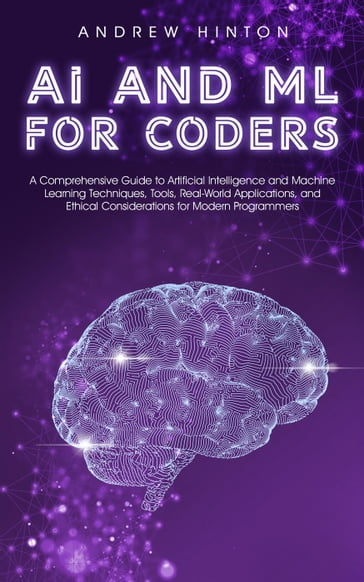 AI and ML for Coders - Andrew Hinton