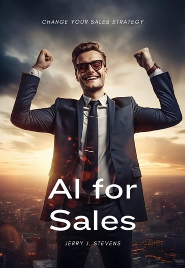 AI for Sales - Jerry J. Stevens