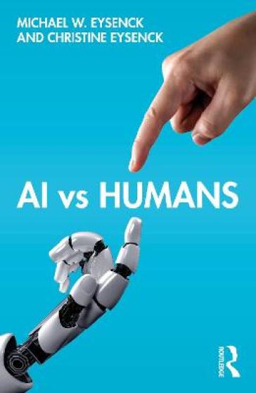 AI vs Humans - Michael W. Eysenck - Christine Eysenck