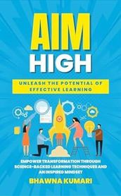 AIM High Unleash the Potential of Effective Learning