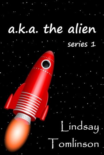 A.K.A. The Alien - Lindsay Tomlinson