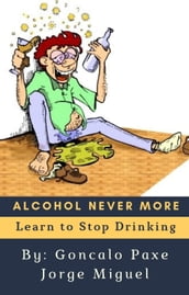ALCOHOL NEVER MORE