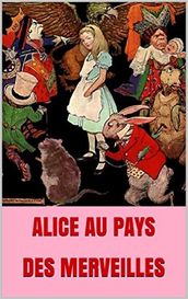 ALICE AU PAYS DES MERVEILLES