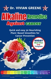 ALKALINE REMEDIES AGAINST CANCER