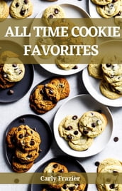 ALL TIME COOKIE FAVORITES