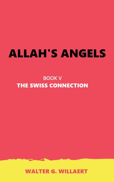 ALLAH'S ANGELS - Walter G. Willaert