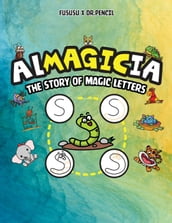 ALMAGICIA: The Story Of Magic Letters