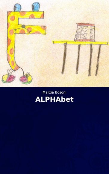 ALPHAbet - Marzia Bosoni