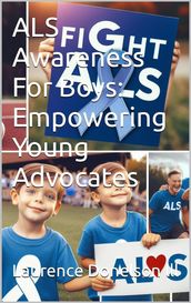 ALS Awareness For Boys: Empowering Young Advocates