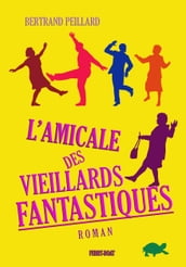 L AMICALE DES VIEILLARDS FANTASTIQUES