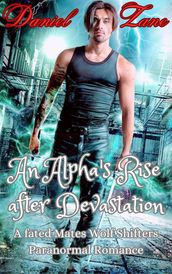 AN ALPHA S RISE AFTER DEVASTATION