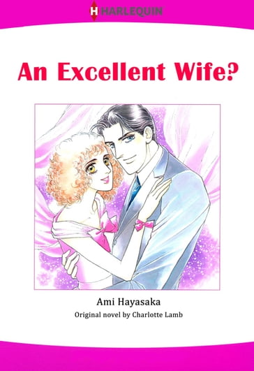 AN EXCELLENT WIFE? (Harlequin Comics) - Charlotte Lamb