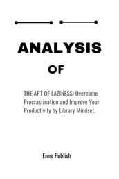 ANALYSIS OF THE ART OF LAZINESS