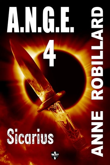 A.N.G.E. 04 : Sicarius - Anne Robillard