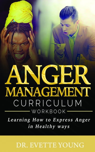ANGER MANAGEMENT - EVETTE YOUNG