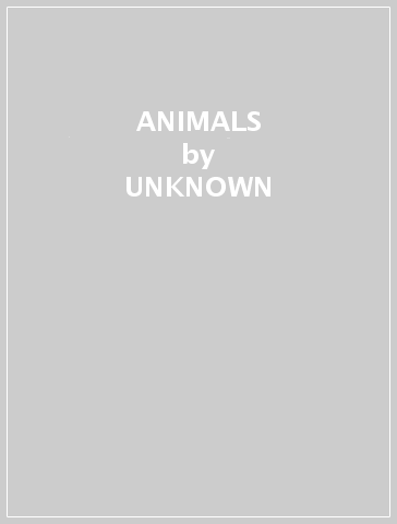 ANIMALS - UNKNOWN