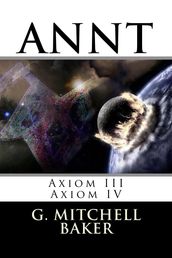 ANNT: Axiom III & VI