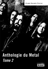 ANTHOLOGIE DU METAL