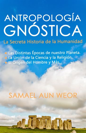 ANTROPOLOGÍA GNÓSTICA - Samael Aun Weor