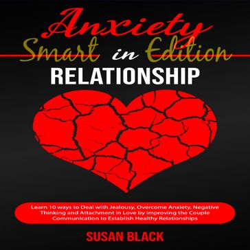 ANXIETY IN RELATIONSHIP-SMART EDITION - Susan Black