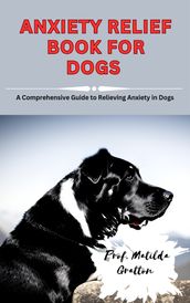 ANXIETY RELIEF BOOK FOR DOGS