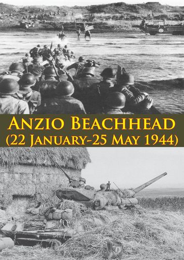 ANZIO BEACHHEAD (22 January-25 May 1944) [Illustrated Edition] - ANON
