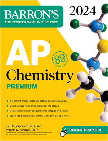 AP Chemistry Premium, 2024: 6 Practice Tests + Comprehensive Review + Online Practice - Neil D. Jespersen Ph.D. - Pamela Kerrigan Ph.D.