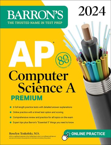 AP Computer Science A Premium, 2024: 6 Practice Tests + Comprehensive Review + Online Practice - Roselyn Teukolsky M.S.