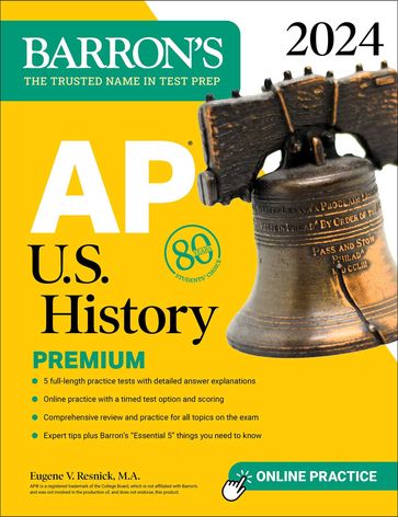 AP U.S. History Premium, 2024: Comprehensive Review With 5 Practice Tests + an Online Timed Test Option - Eugene V. Resnick M.A.