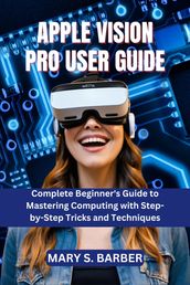 APPLE VISION PRO USER GUIDE