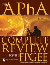 APhA Complete Review for the FPGEE (The)