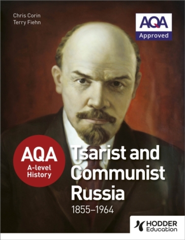 AQA A-level History: Tsarist and Communist Russia 1855-1964 - Chris Corin - Terry Fiehn