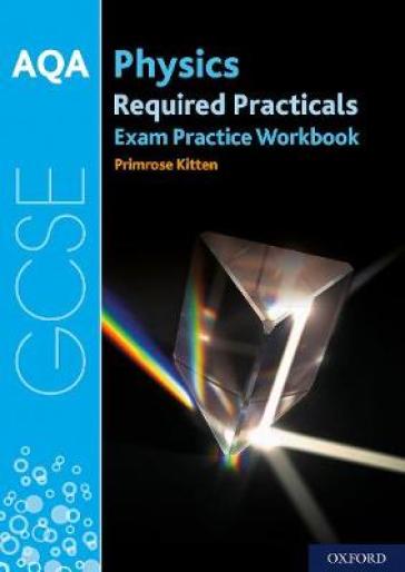 AQA GCSE Physics Required Practicals Exam Practice Workbook - Primrose Kitten