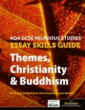 AQA GCSE Religious Studies Essay Skills Guide: Themes, Christianity & Buddhism