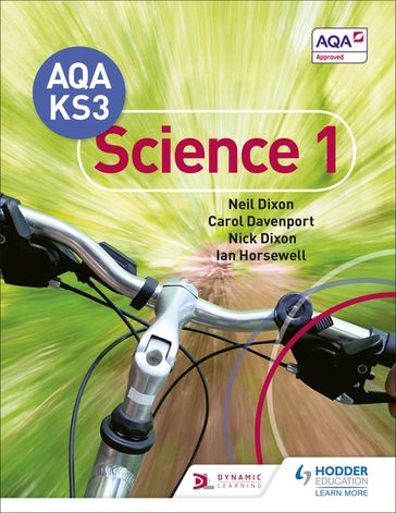 AQA Key Stage 3 Science Pupil Book 1 - Carol Davenport - Ian Horsewell - Neil Dixon - Nick Dixon