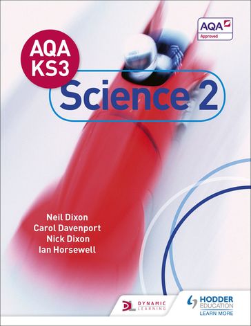 AQA Key Stage 3 Science Pupil Book 2 - Carol Davenport - Ian Horsewell - Neil Dixon - Nick Dixon