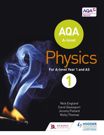 AQA A Level Physics Student Book 1 - Carol Davenport - Jeremy Pollard - Nick England - Nicky Thomas
