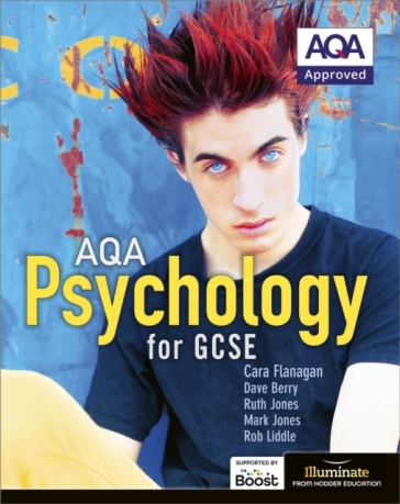 AQA Psychology for GCSE: Student Book - Cara Flanagan - Dave Berry - Mark Jones - Rob Liddle - Ruth Jones