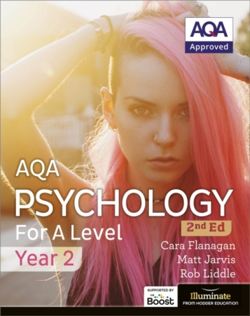 AQA Psychology for A Level Year 2 Student Book: 2nd Edition - Cara Flanagan - Matt Jarvis - Rob Liddle