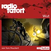 ARD Radio Tatort, Wut - radio tatort rbb (Ungekürzt)