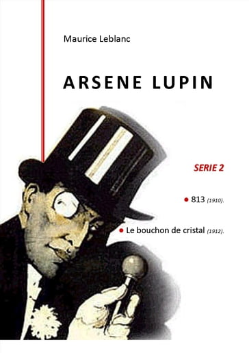 ARSENE LUPIN - Maurice Leblanc