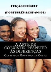 A ARTE DE COEXISTIR: RESPEITO ÀS DIFERENÇAS