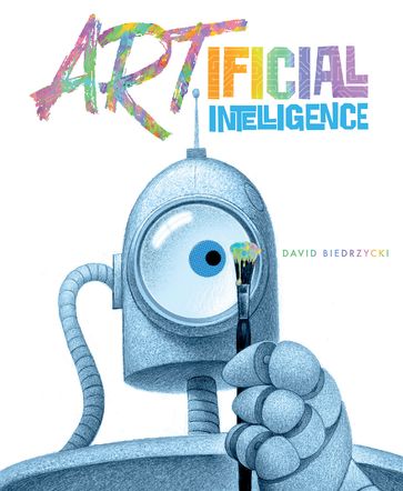 ARTificial Intelligence - David Biedrzycki