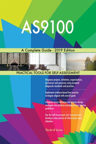 AS9100 A Complete Guide - 2019 Edition - Gerardus Blokdyk