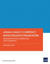 ASEAN+3 Multi-Currency Bond Issuance Framework