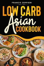 ASIAN LOW CARB COOKBOOK