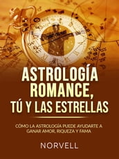 ASTROLOGÍA ROMANCE, TÚ Y LAS ESTRELLAS (Traducido)