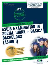 ASWB EXAMINATION IN SOCIAL WORK - BASIC/BACHELORS (ASWB/I)