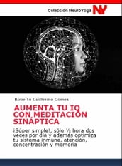 AUMENTA TU IQ CON MEDITACIÓN SINÁPTICA