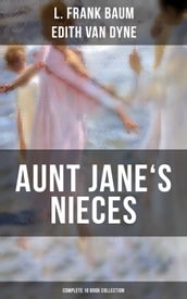 AUNT JANE S NIECES - Complete 10 Book Collection